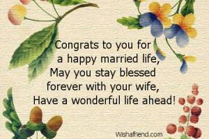 Congrats to you for a happy married life,