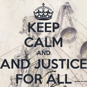 Keep Calm And Justice For All