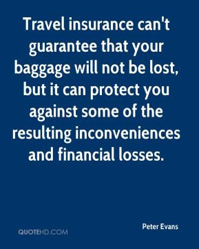 Peter Evans - Travel insurance can't guarantee that your baggage will ...