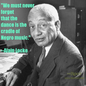 Best Black History Quotes: Alain Locke on Dance