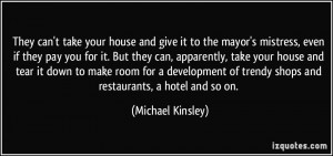 More Michael Kinsley Quotes