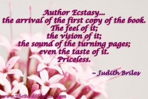 What is author ecstasy? Quote by Judith Briles, The Book Shepherd www ...