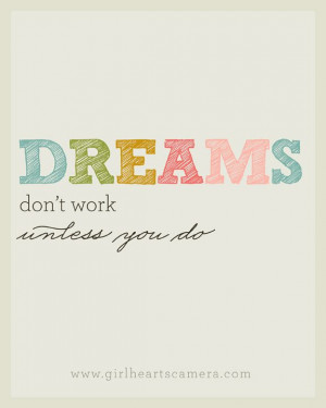 Motivation Monday: Dreams don’t work unless you do