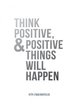 think-positive-inspirational-quote-daily-quotes-1377964747gk48n