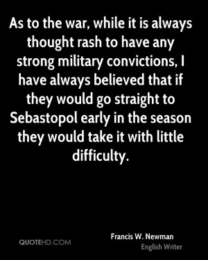 As to the war, while it is always thought rash to have any strong ...