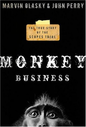 Start by marking “Monkey Business: True Story of the Scopes Trial ...