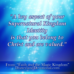 key aspect of your Supernatural Kingdom Identity is that you belong ...