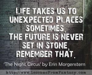 ... in stone, remember that. (From 'The Night Circus' by Erin Morgenstern