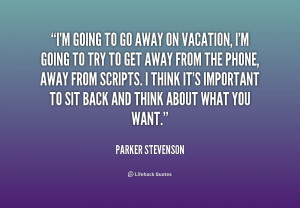 quote-Parker-Stevenson-im-going-to-go-away-on-vacation-228378.png