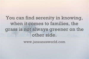 ... when it comes to families the grass is not always greener on the other