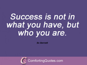 wpid-bo-bennett-quote-success-is-not-in.jpg