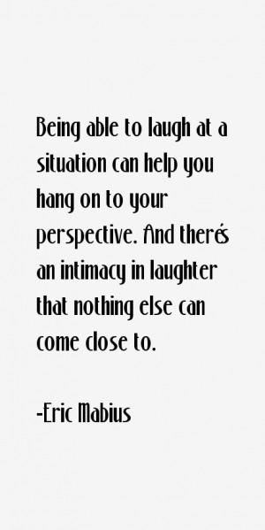 ... an intimacy in laughter that nothing else can come close to