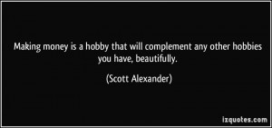 More Scott Alexander Quotes