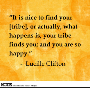 ... your tribe finds you; and you are so happy.