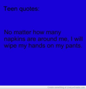 Just Teen Quotes