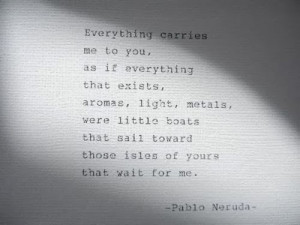 words by pablo neruda. typing by poetryboutique, on etsy .