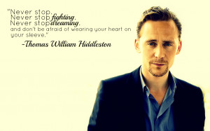 Tom Hiddleston Quotes Never Stop Tumblr_mdwzq9wwxc1rfjd5wo1_ ...