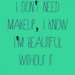 No makeup needed :)