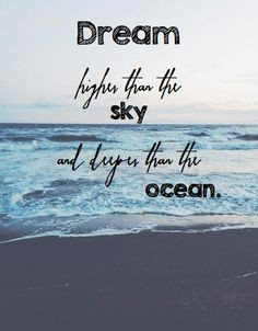 inspiration #dream #believe #life #love #ocean #quote #motivation # ...