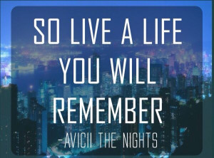 Avicii - The Nights Instaquote