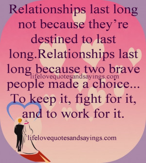 Long Quotes About Life Journey: Relationship Last Long Not Because ...