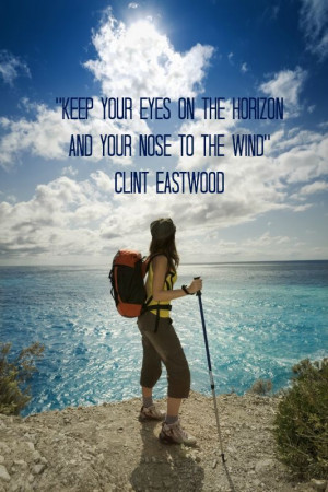 Tuesday morning!: Fun Travel, Clint Eastwood Quotes, Horizon, Travel ...