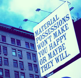 Possessions Quotes & Sayings