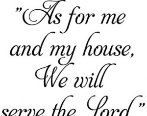 and my house we will serve the Lord Vinyl Decal 28x31 Vinyl Decal Home ...