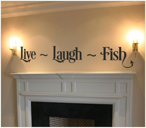 ... Quote Wall Art, Wall Decals, Laugh Fish, Quotes Wall Art, Fish Quotes