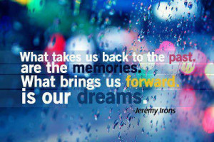What Takes Us to the PAST is the MEMORY.... What takes Us to the ...
