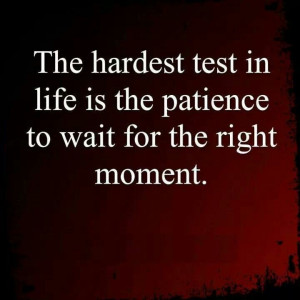 Waiting for tge right moment. ..