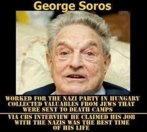 George Soros: The Evil Philanthropist, Worked for the Nazi Party in ...