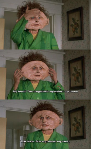 hahahahah drop dead Fred! literally just watched this the other night ...
