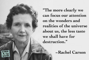 Rachel Carson - one of those who started the world thinking of the ...