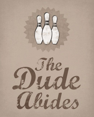 The Dude Abides Big Lebowski Quote wall decal by PrintRevolution, $15 ...