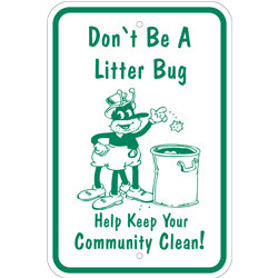 ... pet waste sign 3. do not litter sign 4. drive carefully children sign