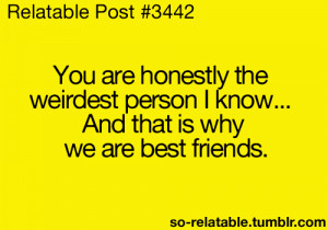 people quote quotes weird person friends best Friendship friend relate ...