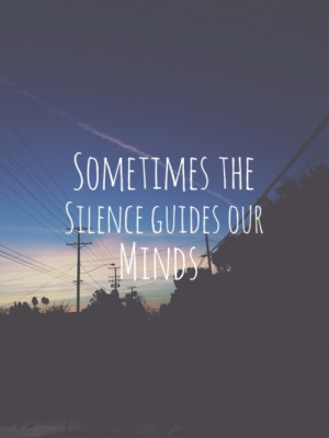 ... this image include: silence, sweater weather, quotes, hipster and mind