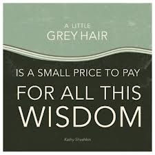 quotes about grey hair - Google Search