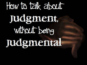 Quotes About Judgemental People