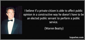 believe if a private citizen is able to affect public opinion in a ...