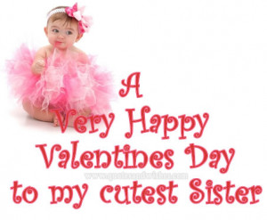 Happy Valentine's Day Sister