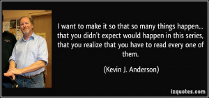 More Kevin J. Anderson Quotes