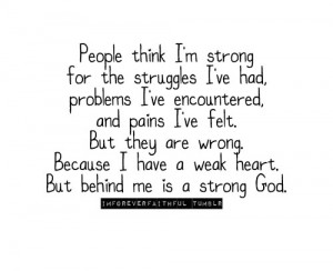 It's not by my strength I make it through this day.