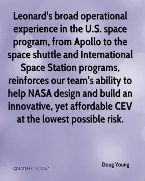 Doug Young - Leonard's broad operational experience in the U.S. space ...