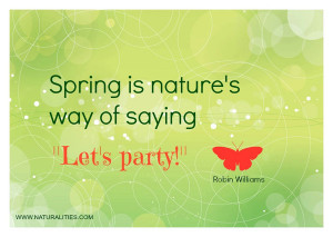 season here s my favorite spring quote it simply says it all so let s ...