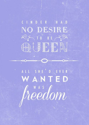 was freedom. Lunar Cronic, Cinder Series, The Lunar Chronicles Quotes ...