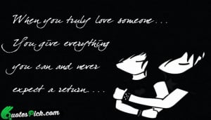 When You Truly Love Quote by Unknown @ Quotespick.com