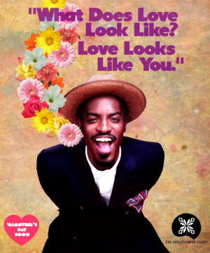 Happy Valentine's Day from Andre 3000!!!
