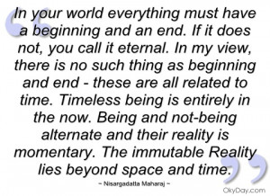 in your world everything must have a nisargadatta maharaj
